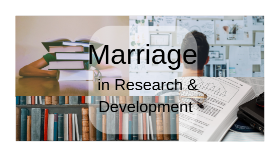 Marriage: Always in Research & Development